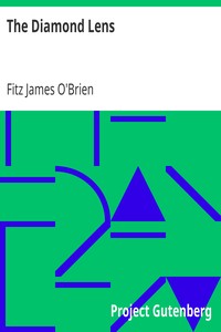 The Diamond Lens by Fitz James O'Brien