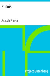 Putois
1907 by Anatole France