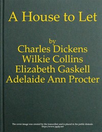 A House to Let by Charles Dickens