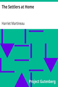 The Settlers at Home by Harriet Martineau