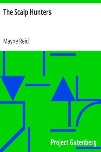 The Scalp Hunters by Mayne Reid