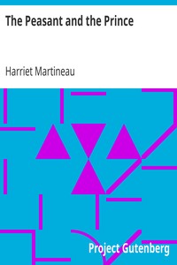 The Peasant and the Prince by Harriet Martineau