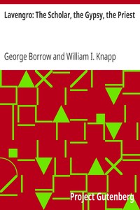 Lavengro: The Scholar, the Gypsy, the Priest by George Borrow