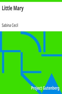 Little Mary
Or, The Picture-Book by Sabina Cecil
