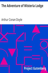 The Adventure of Wisteria Lodge by Arthur Conan Doyle