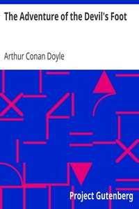 The Adventure of the Devil's Foot by Arthur Conan Doyle