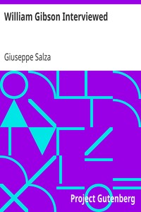 William Gibson Interviewed by Giuseppe Salza