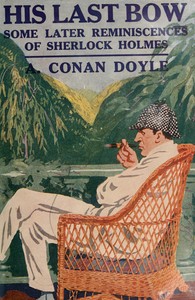 His Last Bow: An Epilogue of Sherlock Holmes by Arthur Conan Doyle