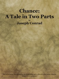 Chance: A Tale in Two Parts by Joseph Conrad