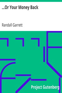 ...Or Your Money Back by Randall Garrett