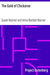 The Gold of Chickaree by Susan Warner