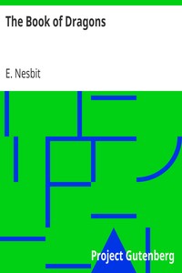 The Book of Dragons by E. (Edith) Nesbit