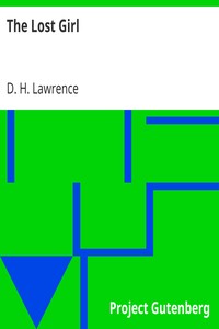 The Lost Girl by D. H. (David Herbert) Lawrence
