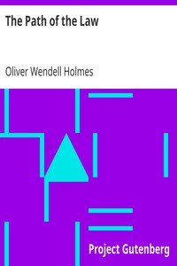 The Path of the Law by Oliver Wendell Holmes