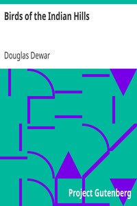 Birds of the Indian Hills by Douglas Dewar