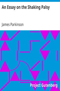 An Essay on the Shaking Palsy by James Parkinson