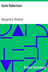Katie Robertson
A Girls Story of Factory Life by Margaret E. Winslow