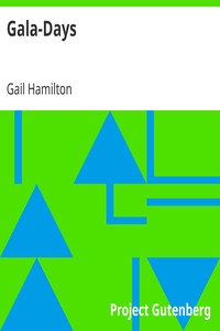 Gala-Days by Gail Hamilton