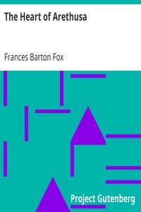 The Heart of Arethusa by Frances Barton Fox