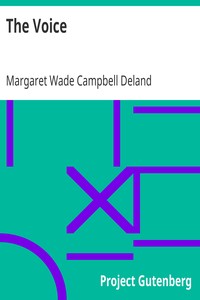 The Voice by Margaret Wade Campbell Deland