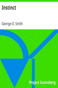 Instinct by George O. (George Oliver) Smith