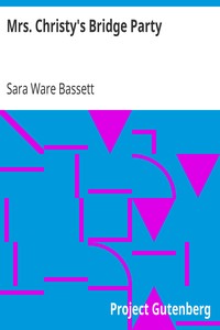 Mrs. Christy's Bridge Party by Sara Ware Bassett