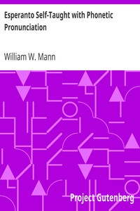Esperanto Self-Taught with Phonetic Pronunciation by William W. Mann