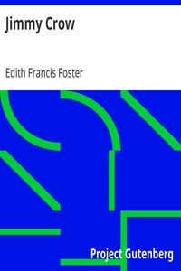Jimmy Crow by Edith Francis Foster