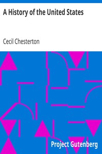 A History of the United States by Cecil Chesterton