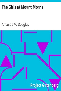 The Girls at Mount Morris by Amanda M. Douglas