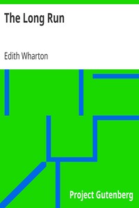 The Long Run
1916 by Edith Wharton