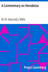 A Commentary on Herodotus by W. W. (Walter Wybergh) How