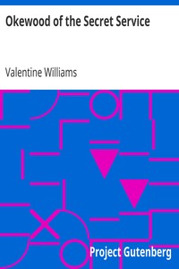Okewood of the Secret Service by Valentine Williams