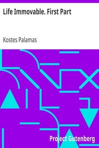 Life Immovable. First Part by Kostes Palamas