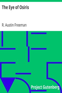 The Eye of Osiris by R. Austin (Richard Austin) Freeman