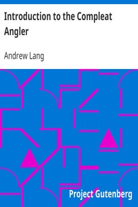 Introduction to the Compleat Angler by Andrew Lang