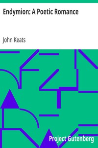 Endymion: A Poetic Romance by John Keats