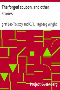 The forged coupon, and other stories by Leo Tolstoy