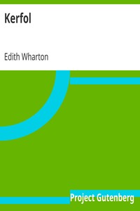Kerfol
1916 by Edith Wharton