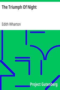 The Triumph Of Night
1916 by Edith Wharton