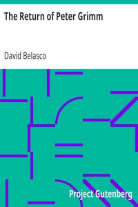 The Return of Peter Grimm
Novelised From the Play by David Belasco