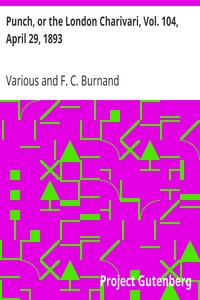 Punch, or the London Charivari, Vol. 104, April 29, 1893 by Various