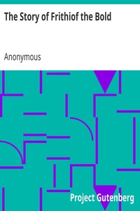 The Story of Frithiof the Bold
1875 by Anonymous