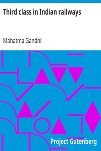 Third class in Indian railways by Mahatma Gandhi