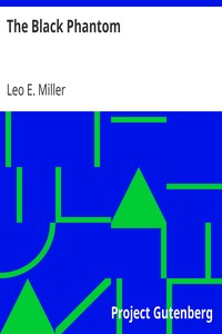 The Black Phantom by Leo E. (Leo Edward) Miller