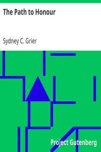 The Path to Honour by Sydney C. Grier