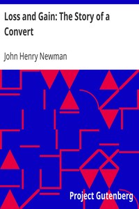 Loss and Gain: The Story of a Convert by John Henry Newman