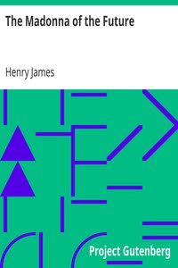 The Madonna of the Future by Henry James