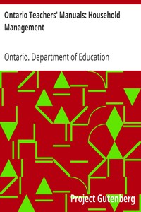 Ontario Teachers' Manuals: Household Management by Ontario. Department of Education