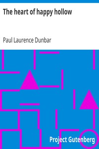 The heart of happy hollow
A collection of stories by Paul Laurence Dunbar